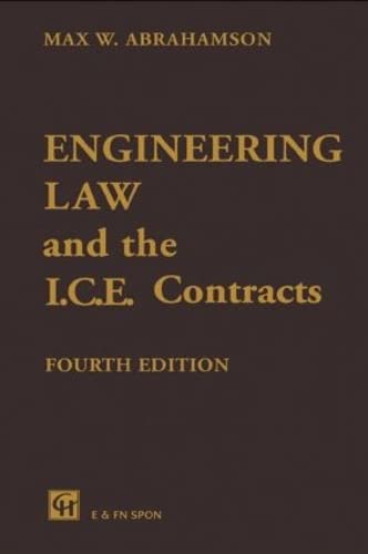 engineering law and the i.c.e. contracts 4 m.w. abrahamson 0419160809, 9780419160809
