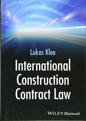 international construction contract law 1st edition lukas klee 1118717902, 9781118717905