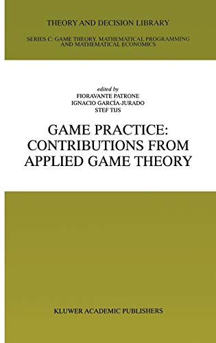 game practice contributions from applied game theory 1st edition fioravante patrone, ignacio garcÍa, jurado