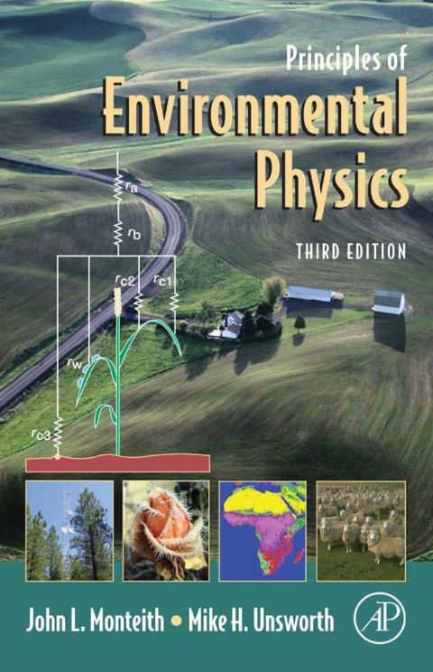 principles of environmental physics 3rd edition john monteith, mike unsworth 0125051034, 9780125051033