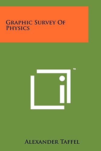 graphic survey of physics 1st edition alexander taffel 1258244713, 9781258244712