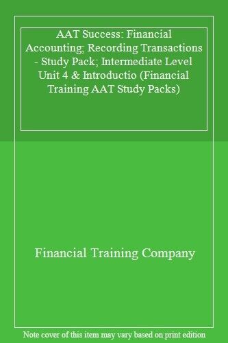 aat success financial accounting recording transactions study pack international level unit 4 and