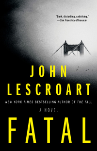 fatal a novel 1st edition john lescroart 1501115685, 1501115693, 9781501115684, 9781501115691