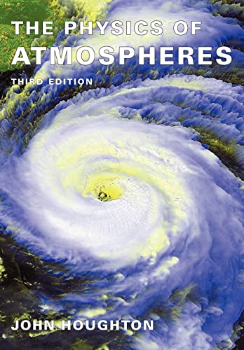 the physics of atmospheres 3rd edition john houghton 0521011221, 9780521011228