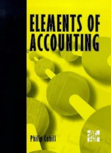 elements of accounting 1st edition philip cahill 9780077093068, 0077093062