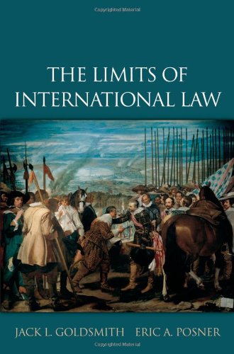 the limits of international law 1st edition jack l. goldsmith , eric a. posner 0195168399, 9780195168396