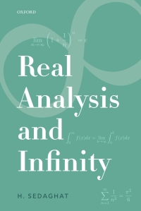 real analysis and infinity 1st edition hassan sedaghat 0192895621, 9780192895622