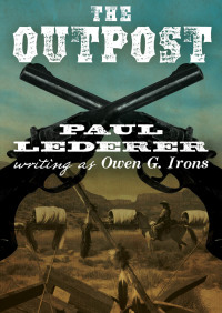 the outpost 1st edition paul lederer 1480487856, 9781480487857