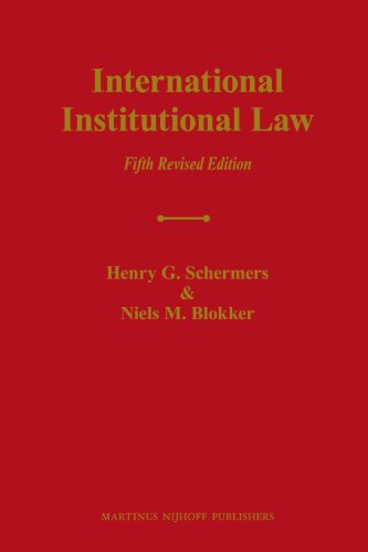 international institutional law 5th edition henry g. schermers, niels m. blokker 9004187987, 9789004187986