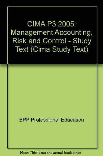 cima p3 2005 management accounting risk and control  study text 1st edition bpp professional education