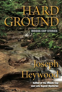 hard ground woods cop stories  joseph heywood 0762781262, 0762794224, 9780762781263, 9780762794225