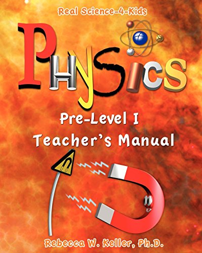 physics pre level i teachers manual 1st edition rebecca w keller 098231633x, 9780982316337