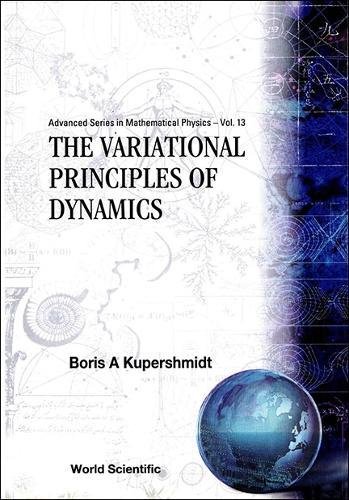 the variational principles of dynamics 1st edition boris a kupershmidt 9810202741, 9789810202743