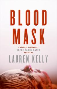 blood mask a novel of suspense  lauren kelly 0061119040, 0061739413, 9780061119040, 9780061739415