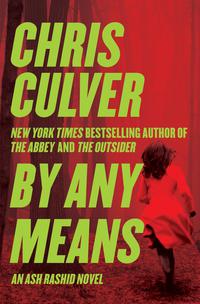 by any means 1st edition chris culver 1455525995, 9781455525997