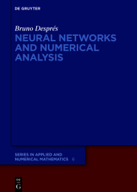 neural networks and numerical analysis 1st edition bruno després 3110783126, 9783110783124
