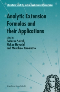 analytic extension formulas and their applications 1st edition s. saitoh, n. hayashi, m. yamamoto