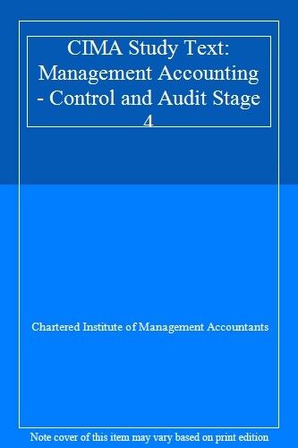 cima study text management accounting control and audit stage 4 1st edition chartered institute of management