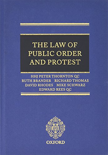 the law of public order and protest 9th edition peter thornton qc , ruth brander , richard thomas , david