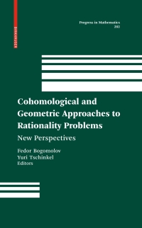 cohomological and geometric approaches to rationality problems new perspectives 1st edition fedor bogomolov,
