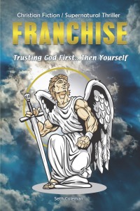 franchise trusting god first then yourself 1st edition seth coleman 1400329256, 1400329272, 9781400329250,