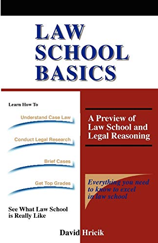 law school basics a preview of law school and legal reasoning illustrated david hricik 1889057061,