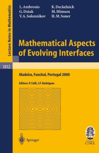 mathematical aspects of evolving interfaces 1st edition luigi ambrosio, klaus deckelnick, gerhard dziuk,