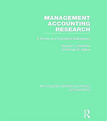 Management Accounting Research A Review And Annotated Bibliography
