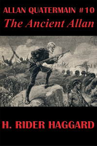 allan quatermain 10 the ancient allan 1st edition h. rider haggard 1633841030, 9781633841031