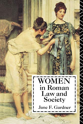 women in roman law and society 1st edition jane f. gardner 0253206359, 9780253206350