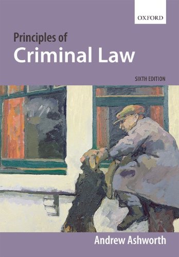 principles of criminal law 6th edition andrew ashworth 0199541973, 9780199541973