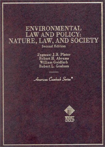 environmental law and policy a coursebook on nature law and socierty 2nd edition zygmunt j.b. plater ,