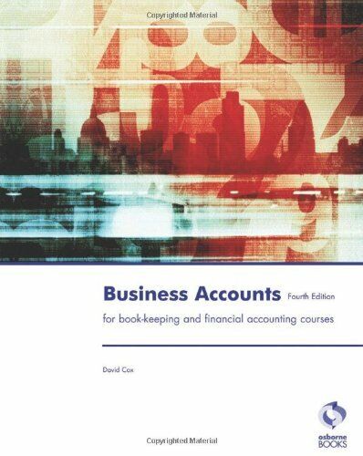 business accounts for book keeping and financial accounting courses 4th edition david cox 9781905777921,