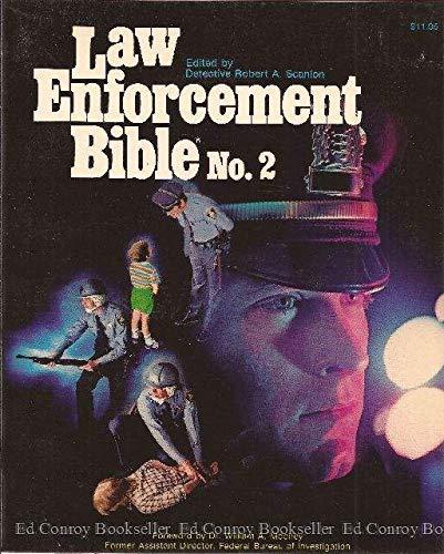 law enforcement bible no 2 1st edition robert a. scanlon 0883171066, 9780883171066