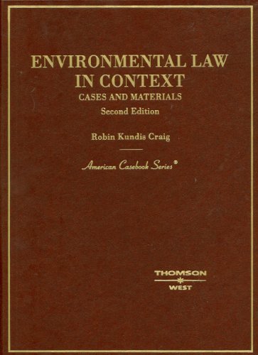 environmental law in context cases  materials 2nd edition robin k. craig 031418452x, 9780314184528