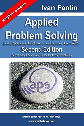applied problem solving method applications root causes countermeasures poka yoke and a3 2nd edition ivan