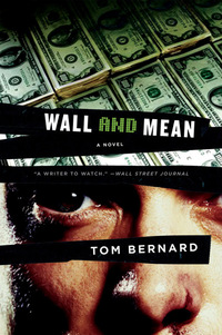 wall and mean a novel 1st edition tom bernard 0393332020, 0393066312, 9780393332025, 9780393066319