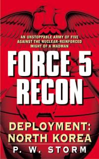 force 5 recon deployment north korea  p. w. storm 0061743852, 9780061743856