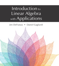 introduction to linear algebra with applications 1st edition jim defranza, daniel gagliardi 1478627778,