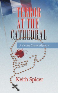 terror at the cathedral  keith spicer 1480858196, 148085820x, 9781480858190, 9781480858206