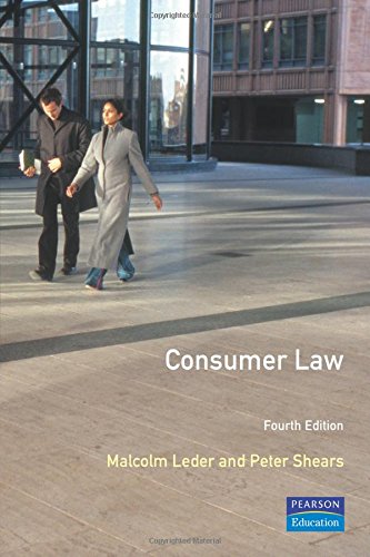 consumer law 4th edition malcolm leder , peter shears 0273634127, 9780273634126