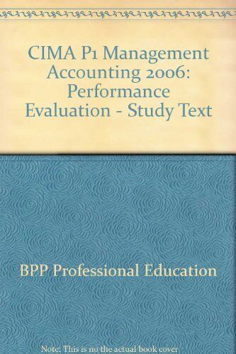 cima p1 management accounting 2006 performance evaluation study text 1st edition bpp professional education
