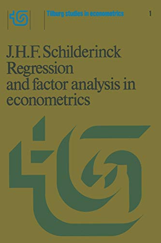 regression and factor analysis applied in econometrics 1st edition j.h.f. schilderinck 1461340535,