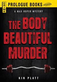 the body beautiful murder 1st edition kin platt 0394496493, 1440540446, 9780394496498, 9781440540448