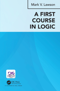 a first course in logic 1st edition mark verus lawson 0815386656, 135117536x, 9780815386650, 9781351175364