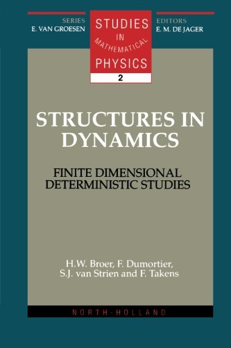 structures in dynamics finite dimensional deterministic studies 1st edition h.w. broer, f. dumortier, s.j.