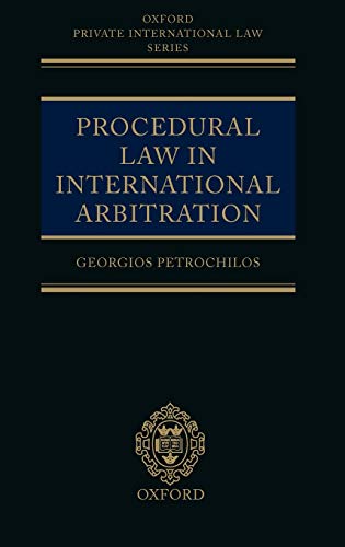 procedural law in international arbitration 1st edition georgios petrochilos 0199249482, 9780199249480