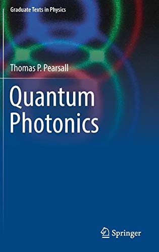 quantum photonics 1st edition thomas p. pearsall 3319551426, 9783319551425