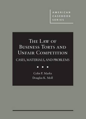 the law of business torts and unfair competition cases  materials  and problems 1st edition colin marks ,