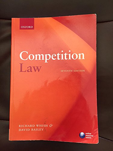 competition law 7th edition richard whish, david bailey 0199586551, 9780199586554